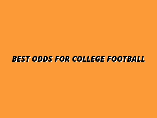 Best Odds for College Football